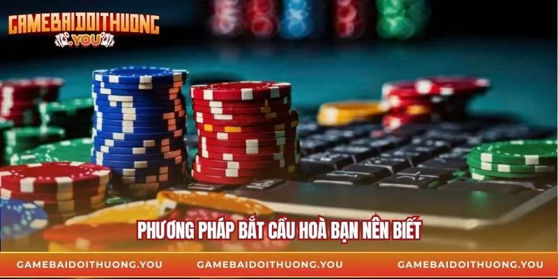 Phương pháp bắt cầu hoà bạn nên biết