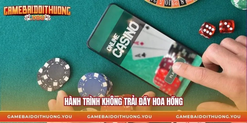 Hành trình không trải đầy hoa hồng